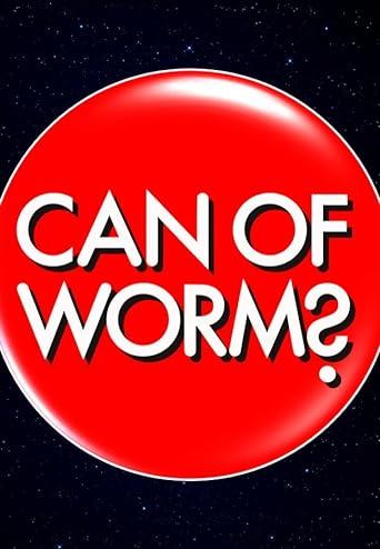 Can of Worms