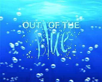 Out of the Blue