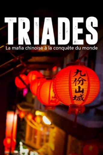 Triads: The Chinese Mafia Conquering the World