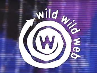 Wild Wild Web